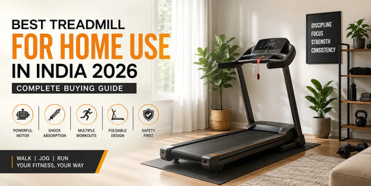 Best Treadmill for Home Use in India 2026: Complete Buying Guide