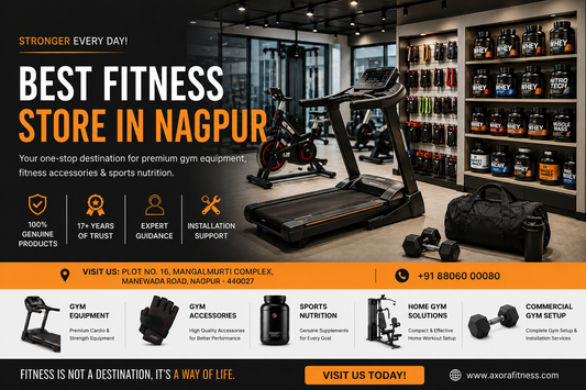 Best Fitness Store in Nagpur | Axora Fitness